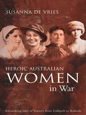 cover image of Heroic Australian Women In War